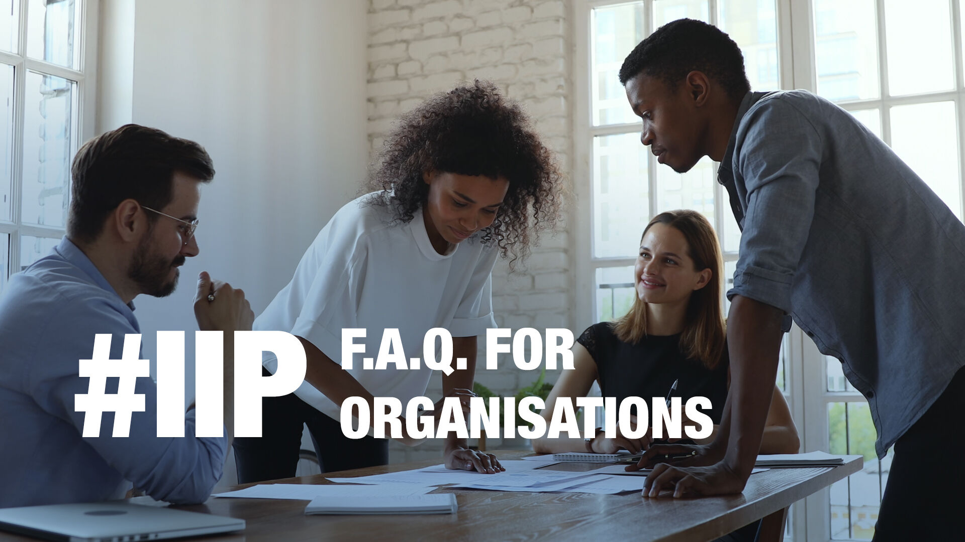 IIP: FAQ for Organisations